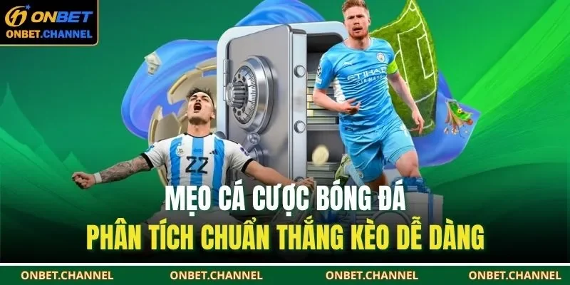 Mẹo cá cược bóng đá tại Onbet