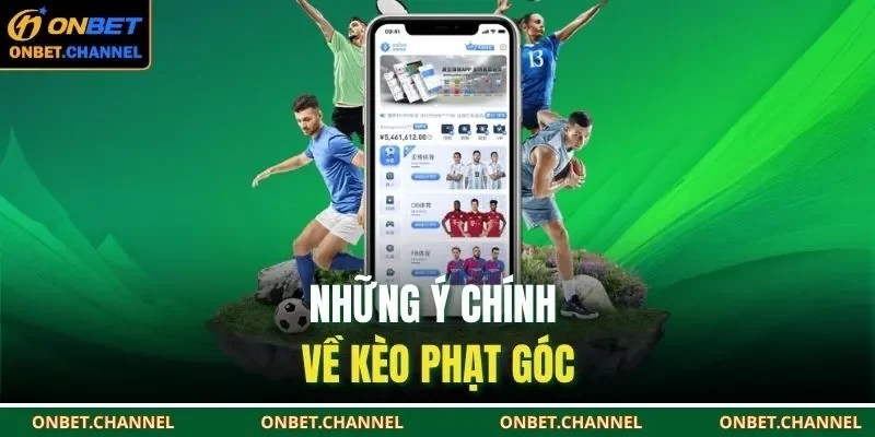 Những ý chính về kèo phạt góc